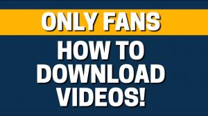 [Últimas] ¿Cómo descargar videos de OnlyFans en sencillos pasos?